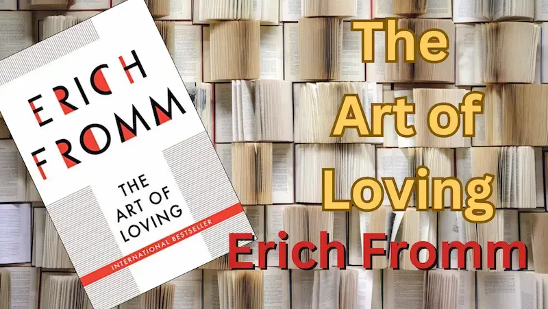 The Art of Loving" by Erich Fromm
