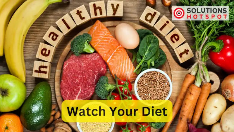 Watch Your Diet